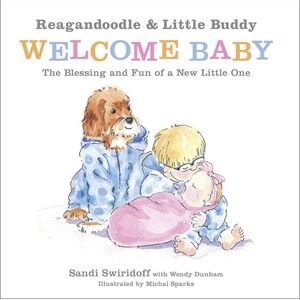 Reagandoodle & Little Buddy WELCOME BABY